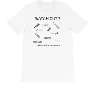 Watch out T-shirt  Order Today!!